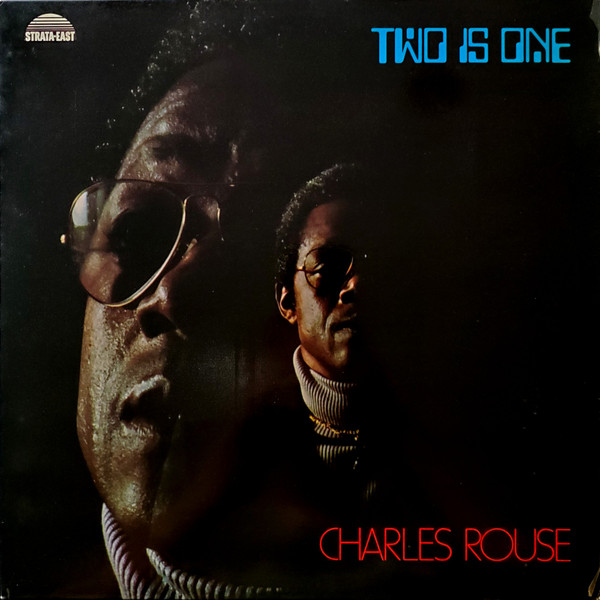Charles Rouse | Two is One